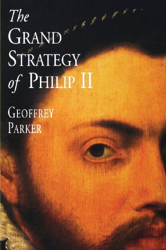 The Grand Strategy of Philip II [Paperback]