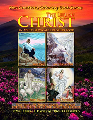 New Creations Coloring Book Series  The Life of Christ [Unknown]