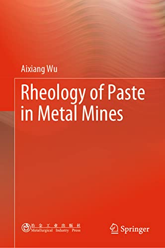 Rheology of Paste in Metal Mines [Hardcover]