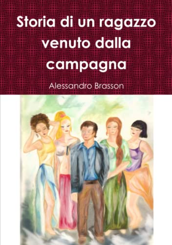 Storia Di Un Ragazzo Venuto Dalla Campagna [Paperback]