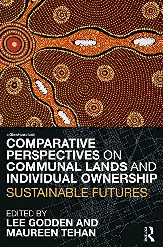 Comparative Perspectives on Communal Lands and Individual Ownership Sustainable [Paperback]