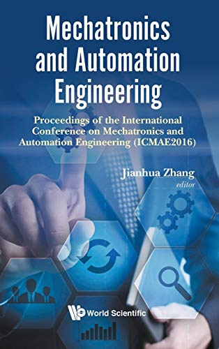 Mechatronics And Automation Engineering - Proceedings Of The 2016 International  [Hardcover]