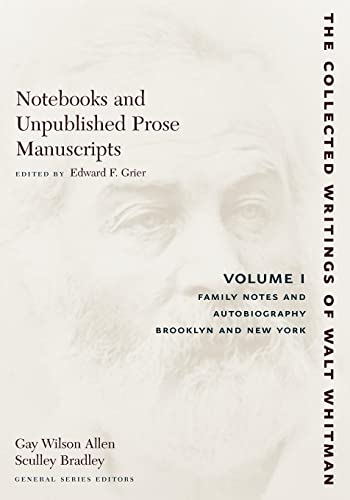Notebooks and Unpublished Prose Manuscripts Volume I Family Notes and Autobiog [Paperback]