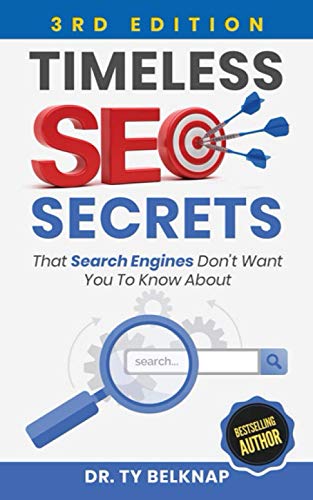 Timeless SEO Secrets, 3rd Edition  The Search Engines Don't Want You to Know Ab [Paperback]