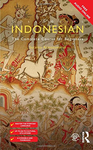 Colloquial Indonesian The Complete Course for Beginners [Paperback]