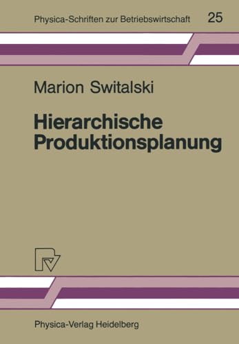 Hierarchische Produktionsplanung Konzeption und Einsatzbereich [Paperback]
