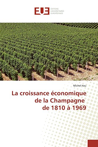 La Croissance Iconomique De La Champagne De 1810 @ 1969 (french Edition) [Paperback]