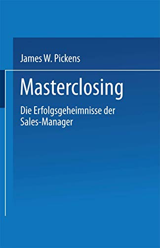 Masterclosing Die Erfolgsgeheimnisse der Sales-Manager [Paperback]