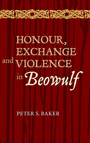 Honour, Exchange And Violence In Beowulf (anglo-Saxon Studies) [Hardcover]