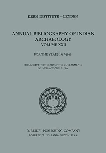 Annual Bibliography of Indian Archaeology Volume XXII for the Years 19671969 [Paperback]