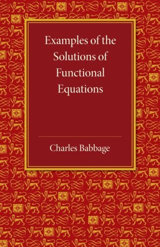 Examples of the Solutions of Functional Equations [Paperback]