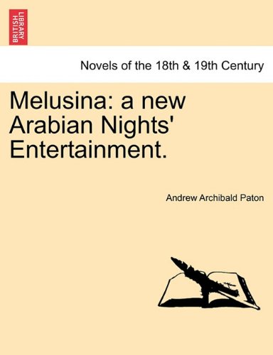 Melusin  A new Arabian Nights' Entertainment [Paperback]