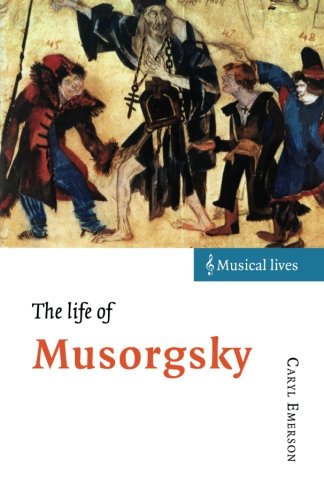 The Life of Musorgsky [Paperback]