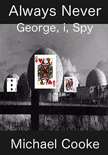 Always Never, George, I, Spy [Hardcover]