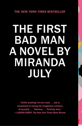 The First Bad Man A Novel [Paperback]