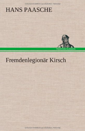 Fremdenlegionr Kirsch (german Edition) [Hardcover]