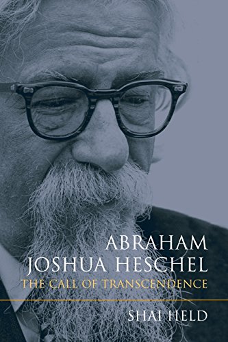 Abraham Joshua Heschel The Call of Transcendence [Paperback]