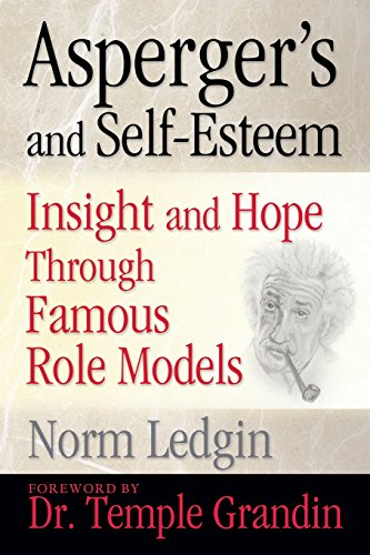 Asperger's And Self-Esteem Insight And Hope Through Famous Role Models [Paperback]