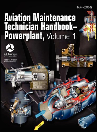 Aviation Maintenance Technician Handbook - Powerplant. Volume 1 (faa-H-8083-32) [Hardcover]