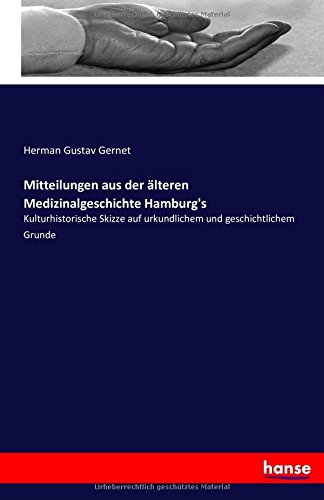 Mitteilungen Aus Der lteren Medizinalgeschichte Hamburg's (german Edition) [Paperback]
