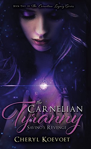 The Carnelian Tyranny Savino's Revenge [Hardcover]