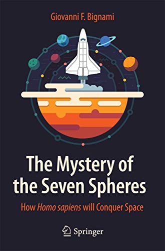 The Mystery of the Seven Spheres How Homo sapiens will Conquer Space [Paperback]
