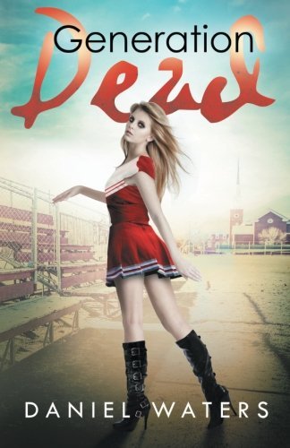 Generation Dead (volume 1) [Paperback]