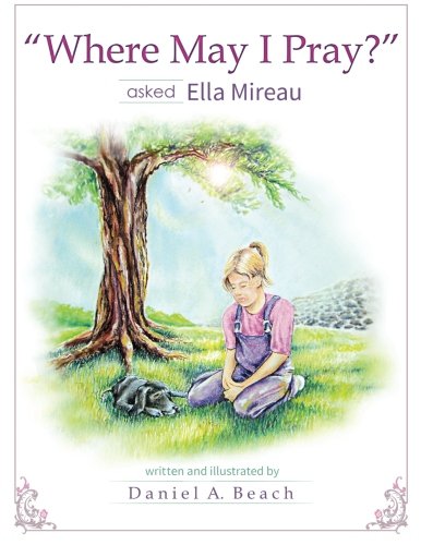 where May I Pray  Asked Ella Mireau [Paperback]