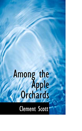 Among the Apple Orchards [Paperback]