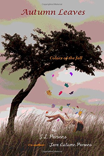 Autumn Leaves Colors In The Fall [Paperback]