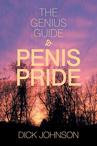 Genius Guide to Penis Pride [Paperback]