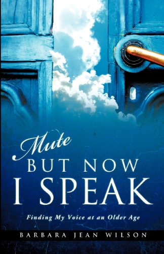 Mute but Now I Speak [Paperback]