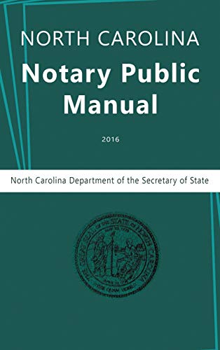 North Carolina Notary Public Manual 2016 [Hardcover]