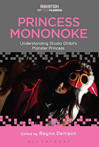 Princess Mononoke Understanding Studio Ghibli's Monster Princess [Paperback]