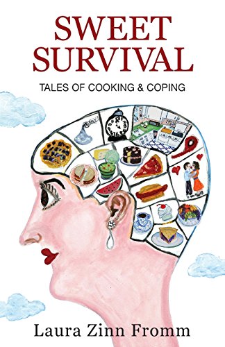 Sweet Survival-Tales Of Cooking & Coping [Paperback]