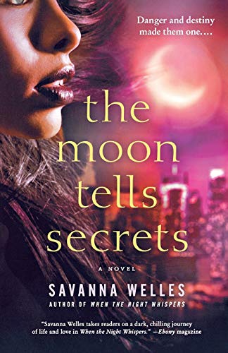 The Moon Tells Secrets A Novel [Paperback]