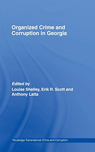 Organized Crime and Corruption in Georgia [Hardcover]
