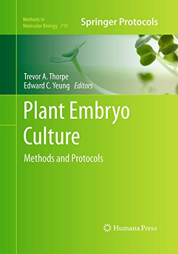 Plant Embryo Culture Methods and Protocols [Paperback]