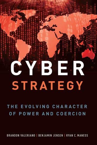 Cyber Strategy The Evolving Character of Power and Coercion [Paperback]