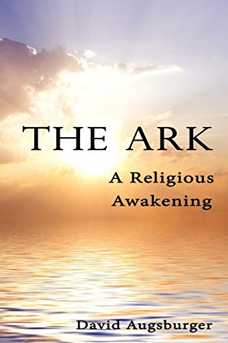 Ark  A Religious Awakening [Paperback]