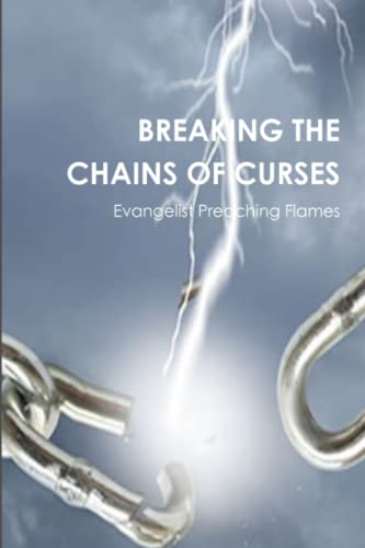 Breaking the Chains of Curses [Paperback]