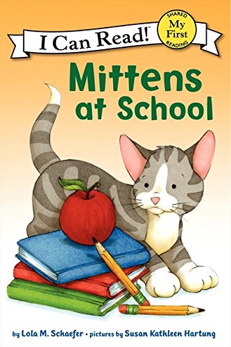 Mittens At School (my First I Can Read) [Paperback]
