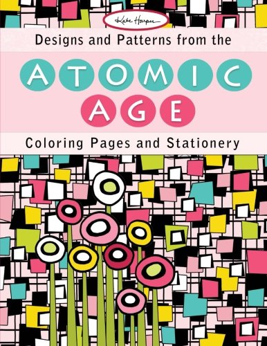 Designs And Patterns From The Atomic Age Coloring Pages And Stationery [Paperback]