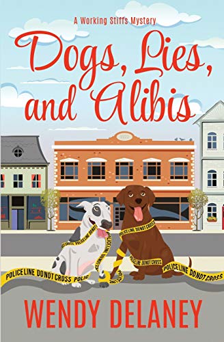 Dogs, Lies, and Alibis [Paperback]