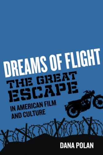 Dreams of Flight &quotThe Great Escape&quot in American Film and Culture [Paperback]