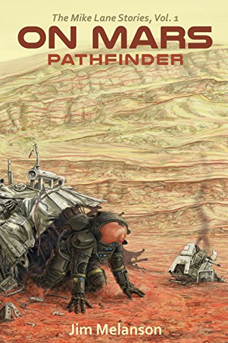 On Mars Pathfinder (the Mike Lane Stories) (volume 1) [Paperback]