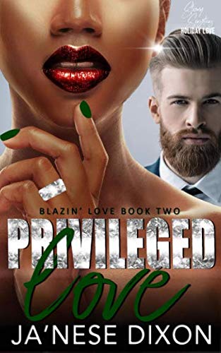 Privileged Love  A Bwwm Romance [Paperback]