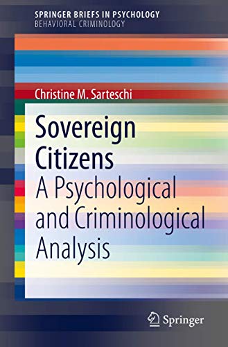 Sovereign Citizens A Psychological and Criminological Analysis [Paperback]