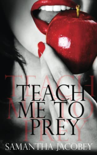 Teach Me To Prey [Paperback]