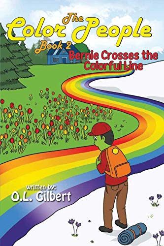 The Color People Book Ii - Bernie Crosses The Colorful Line [Paperback]